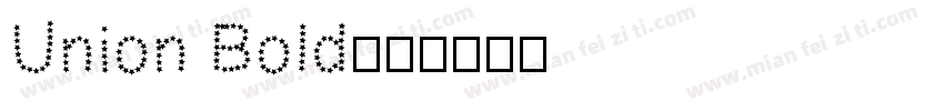 Union Bold字体转换